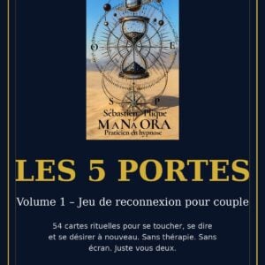 LE JEU DES 5 PORTES - VOLUME 1 - JEU DE RECONNEXION POUR COUPLE