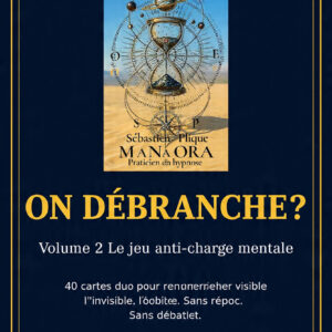 LE JEU DES 5 PORTES - VOLUME 2 - ON DEBRANCHE - JEU ANTI-CHARGE MENTALE